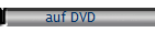 auf DVD